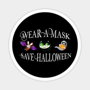 Wear a Mask Save Halloween  - Covid 19 2020 Magnet